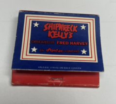 Vintage Matchbook Shipwreck Kelly&#39;s Restaurant San Francisco CA Fred Harvey - £7.78 GBP