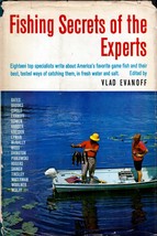 Fishing Secrets of the Experts by Vlad Evanoff / 1962 hardcover with Jacket - £1.81 GBP
