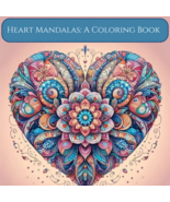 Heart Mandalas – Original Digital Coloring Pages (Printable PDF)