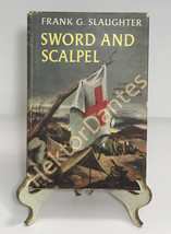 Sword and Scalpel: A Novel of an American by Frank G. Slaughter (1957, HC, BCE) - £10.28 GBP