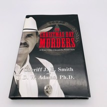 The Christmas Day Murders by Sheriff J. B. Smith HCDJ Signed 2007 1st Edition - £15.11 GBP