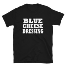 Blue Cheese Dressing Halloween Costume Party Funny - $25.88