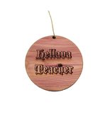 Hellava Teacher - Cedar Ornament - £15.65 GBP