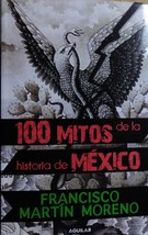 443Book 100 Mitos de La Historia de Mexico Spanish - $7.95