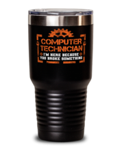 Unique gift Idea for Computer technician Tumbler with this funny saying.  - £26.73 GBP