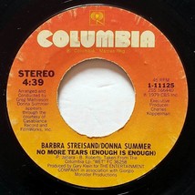 Barbra Streisand &amp; Donna Summer - &quot;No More Tears (Enough Is Enough)&quot; 45 rpm 7&quot; - £0.89 GBP