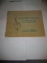 Favorite Hymns To Play and Sing In Easy Piano Arrangements Loren R. Will... - $19.99