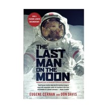 The Last Man on the Moon: Astronaut Eugene Cernan and America&#39;s Race in Space Eu - £20.95 GBP