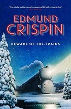 Beware of the Trains (The Gervase Fen Mysteries) - £7.41 GBP