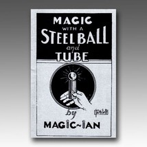 Magic with a Steel Ball and Tube by Magic Ian - paperback book - $3.95