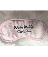 Wake Me Up For Wine Pink Satin Sleep Blackout Eye Mask Light Blocker - £5.53 GBP