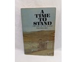 A Time To Stand The Epic Of The Alamo Walter Lord Paperback Book - $19.24