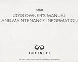 2018 Infiniti Q60 Owner&#39;s Manual Original [Paperback] Infiniti - $132.29