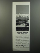 1962 Canadian Pacific Banff Springs Hotel Ad - Spectacular Vacation at Banff  - £14.55 GBP