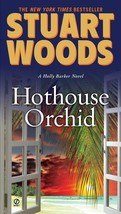 Hothouse Orchid (Holly Barker) [Paperback] Woods, Stuart - $1.97