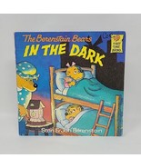 The Berenstain Bears In The Dark (First Time Books) Children&#39;s PB - £7.75 GBP