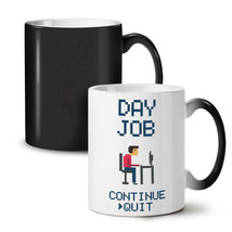 Day Job Quit Work NEW Colour Changing Tea Coffee Mug 11 oz | Wellcoda - £16.05 GBP