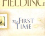 The First Time Fielding, Joy - $2.93