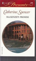 Spencer, Catherine - MacKenzie&#39;s Promise - Harlequin Presents - # 2286 - £2.02 GBP
