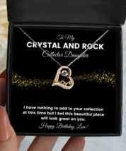 Crystal And Rock Collector Daughter Necklace Birthday Gifts - Love Pendant  - £39.92 GBP