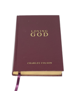 Loving God by Charles Colson (1983, Hardcover) Book Religious Christian - £6.19 GBP
