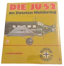 Die JU52 im Zweiten Weltkrieg - Janusz Piekalkiewicz (Motorbuch verlag) ... - $19.75