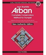 Arban Complete Conservatory Method For Trumpet New Authentic Edition - £82.38 GBP