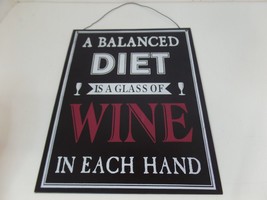 Unbranded Metal Wine Sign &quot;A Balanced Diet is a Glass of Wine In Each Hand&quot; - £15.82 GBP