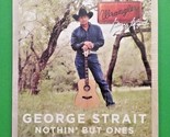GEORGE STRAIT NOTHIN&#39; BUT ONES (CD 2013 Digipak) - $11.89