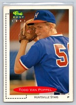 Classic Best 1991 Todd Van Poppel Huntsville Stars #386 - £1.51 GBP