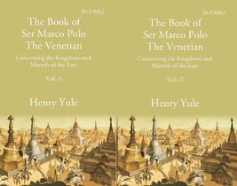 The Book of Ser Marco Polo The Venetian: Concerning the Kingdoms and Marvels of - £36.68 GBP