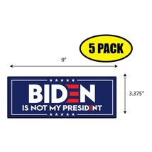 5 PACK 3.37"x 9" BIDEN IS NOT MY PRESIDENT Sticker Decal Gift MAGA BS0232 - $6.53