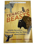 Tenacious Beasts Wildlife Recoveries Christopher Preston Uncorrected Pag... - $726.24 MXN
