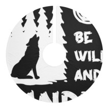 Personalized Christmas Tree Skirt: Be Wild and Wander Wolf Design - $60.77