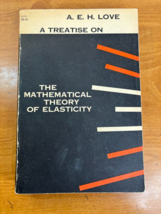 Vintage The Mathematical Theory of Elasticity Treatise by AEH Love - Paperback - £25.80 GBP