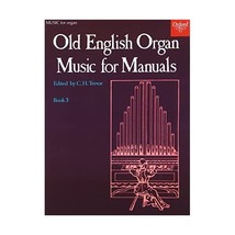 Old English Organ Music: Book 3 C. H. Trevor - £16.65 GBP