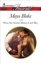 What the Greek&#39;s Money Can&#39;t Buy - Maya Blake - Large Print Paperback - Like New - £17.43 GBP
