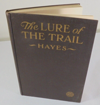 1918 Lure Of The Trail Book Anna Hansen Hayes Female Poet Poetry West Vi... - $324.80 MXN