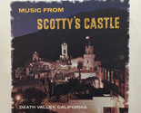 Music From Scotty&#39;s Castle Death Valley California [Vinyl] - $19.99