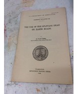 US DEPARTMENT OF AGRICULTURE FARMERS BULLETIN Split Log Drag Earth Road ... - $9.99