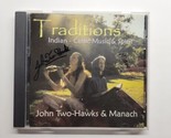 Traditions John Two Hawks &amp; Manach Signed CD - £23.67 GBP