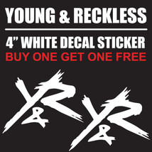 Young &amp; Reckless 4&quot;&quot; White Vinyl Decal Sticker New - £9.33 GBP