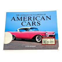 Ultimate Encyclopedia of American Cars by Peter Henshaw American Cars In... - $5.93