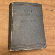 Edwin Edser Heat For Advanced Students Macmillan And Co., Ltd. 1906 - £14.20 GBP