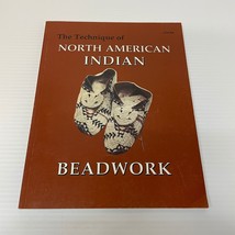 The Technique Of North American Indian Beadwork Paperback Book Monte Smith 1983 - £6.50 GBP