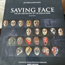 Saving Face the Art and History of the Goalie Mask Hardcover Revised 2015 Hockey - £79.55 GBP