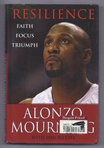 Resilience : Faith, Focus, Triumph by Alonzo Mourning  (2008, Hardcover) - £7.59 GBP