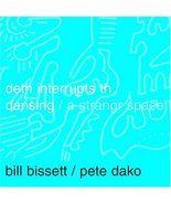 deth interrupts th dansing: a strangr space bill bissett and Pete Dako - £9.35 GBP