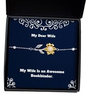 Special Wife Sunflower Bracelet, My Wife is an Awesome Bookbinder, Unique Idea f - £39.01 GBP