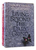 Charles R. Swindoll Living Beyond The Daily Grind 2 Volume Set 1st Edition Thus - $96.94